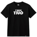 Rijb-dont-quit-tshirt